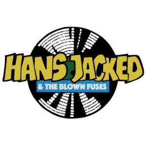 Hans Jacked & The Blown Fuses